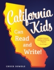 Image for California Kids Can Read and Write!