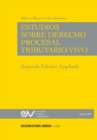 Image for ESTUDIOS DE DERECHO PROCESAL TRIBUTARIO VIVO, Segunda edicion