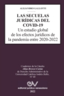 Image for LAS SECUELAS JURIDICAS DEL COVID-19. Un estudio global de los efectos juridicos de la pandemia entre 2020-2022