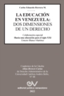 Image for La Educacion En Venezuela : DOS Dimensiones de Un Derecho