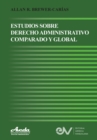 Image for Estudios de Derecho Administrativo Comparado Y Global