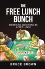 Image for Free Lunch Bunch: There&#39;s No Such Thing as a Free Lunch
