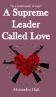 Image for A Supreme Leader called Love
