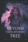 Image for Beyond the Hawthorne Tree