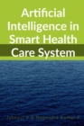 Image for Artificial Intelligence in Smart Health Care System