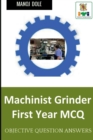 Image for Machinist Grinder First Year MCQ