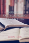 Image for Business Outsourcing Strategies