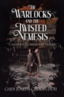 Image for Warlocks and the Twisted Nemesis: Concentric Ecclesiastical Mythics