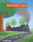 Image for Grampa Hal The Crazy Little Train That Goes In Circles