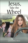 Image for Jesus, Take the Wheel