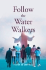 Image for Follow The Water Walkers