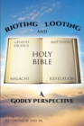 Image for Rioting and Looting: A Godly Perspective