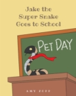 Image for Jake the Super Snake Goes to School