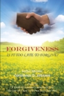Image for Forgiveness: Is It Too Late To Forgive?