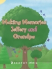 Image for Making Memories Jeffery and Grandpa