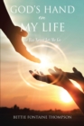 Image for God&#39;s Hand on My Life: He Has Never Let Me Go