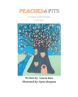 Image for Peaches &amp; Pits: Unique Little Beasts: Volume 1