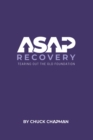 Image for ASAP Recovery: Tearing Out the Old Foundation