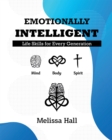 Image for Emotionally Intelligent: Life Skills for Every Generation
