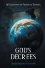 Image for God&#39;s Decrees: A Collection of Prophetic ExposA(c)s