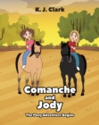Image for Comanche and Jody: The Pony Adventure Begins