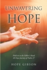 Image for Unwavering Hope: Hold on to the Father&#39;s Hand: 40 Days Journey of Psalm 37