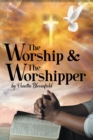 Image for Worship and the Worshipper