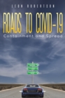 Image for Roads to COVID-19 Containment and Spread