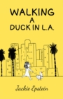 Image for Walking a duck in L.A