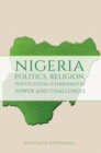 Image for Nigeria  : politics, religion, pentecostal-charismatic power and challenges