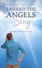 Image for I Heard the Angels Sing