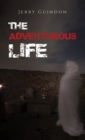Image for The Adventurous Life