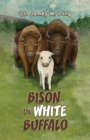 Image for Bison the white buffalo