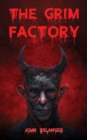 Image for The grim factory