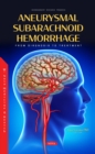Image for Aneurysmal Subarachnoid Hemorrhage: From Diagnosis to Treatment