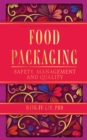 Image for Food Packaging: Safety, Management and Quality