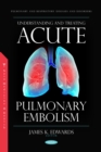 Image for Understanding and Treating Acute Pulmonary Embolism