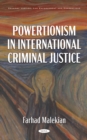 Image for Powertionism in International Criminal Justice