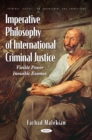 Image for Imperative Philosophy of International Criminal Justice. Visible Power. Invisible Essence.
