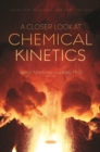 Image for A Closer Look at Chemical Kinetics