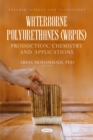 Image for Waterborne Polyurethanes (WBPUs): Production, Chemistry and Applications