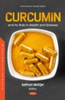 Image for Curcumin and Its Role in Health and Disease