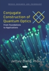 Image for Conjugate Construction of Quantum Optics: From Foundations to Applications