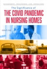 Image for Significance of the COVID Pandemic in Nursing Homes