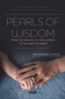 Image for Pearls of Wisdom: From the Mouths of the Elderly to the Ears of Babes