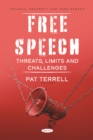 Image for Free Speech: Threats, Limits and Challenges