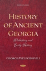 Image for History of Ancient Georgia: Prehistory and Early History