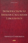 Image for Introduction to Iberian-Caucasian Linguistics