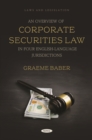 Image for Overview of Corporate Securities Law in Four English-Language Jurisdictions