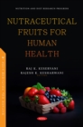 Image for Nutraceutical Fruits for Human Health